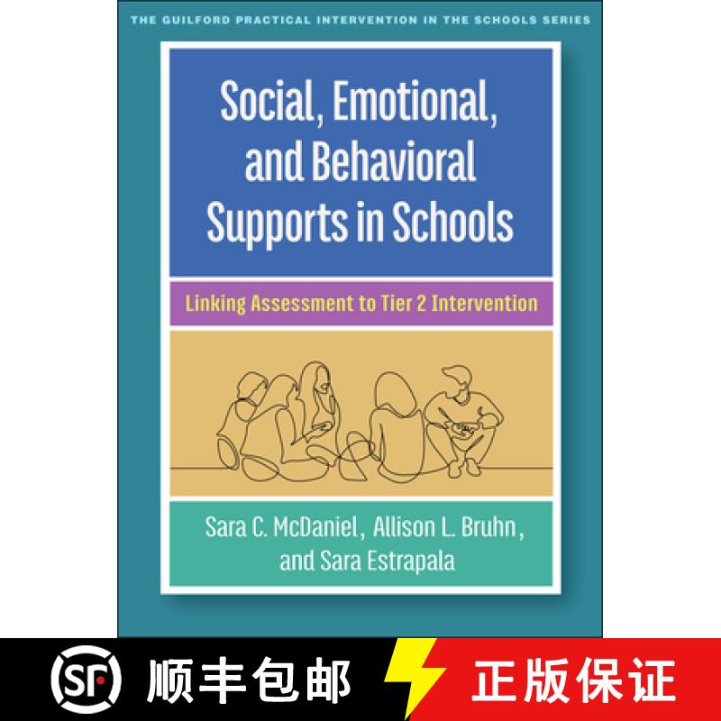 【3-4周达】Social, Emotional, and Behavioral Supports in Schools: Linking Assessment to Tier 2 Interv... [9781462554188]