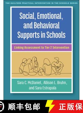 【3-4周达】Social, Emotional, and Behavioral Supports in Schools: Linking Assessment to Tier 2 Interv... [9781462554188]