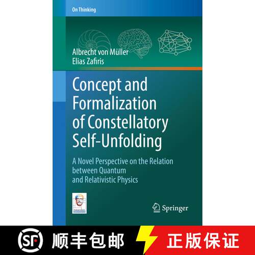 【3-4周达】精装 Concept and Formalization of Constellatory Self-Unfolding : A Novel Perspective on th... [9783319897752]