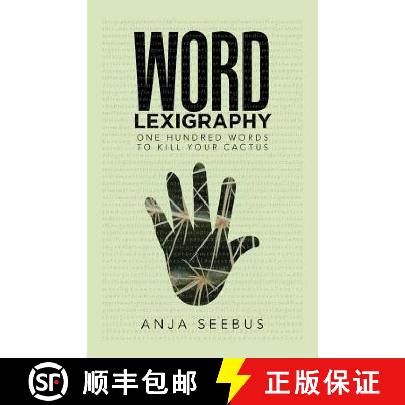 【2-3周达】Word Lexigraphy: One Hundred Words to Kill Your Cactus [9781504300308]