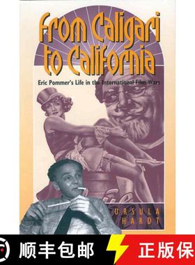 【3-4周达】From Caligari to California: Eric Pommer's Life in the International Film Wars [9781571819307]