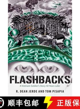 【3-4周达】Flashbacks: A Vietnam Soldier's Story 50 Years Later [9781643884196]