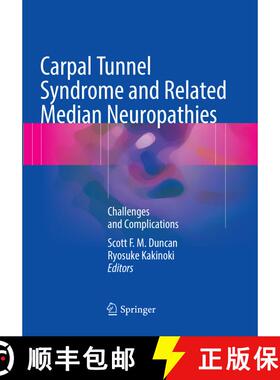 【3-4周达】Carpal Tunnel Syndrome and Related Median Neuropathies: Challenges and Complications [9783319860558]