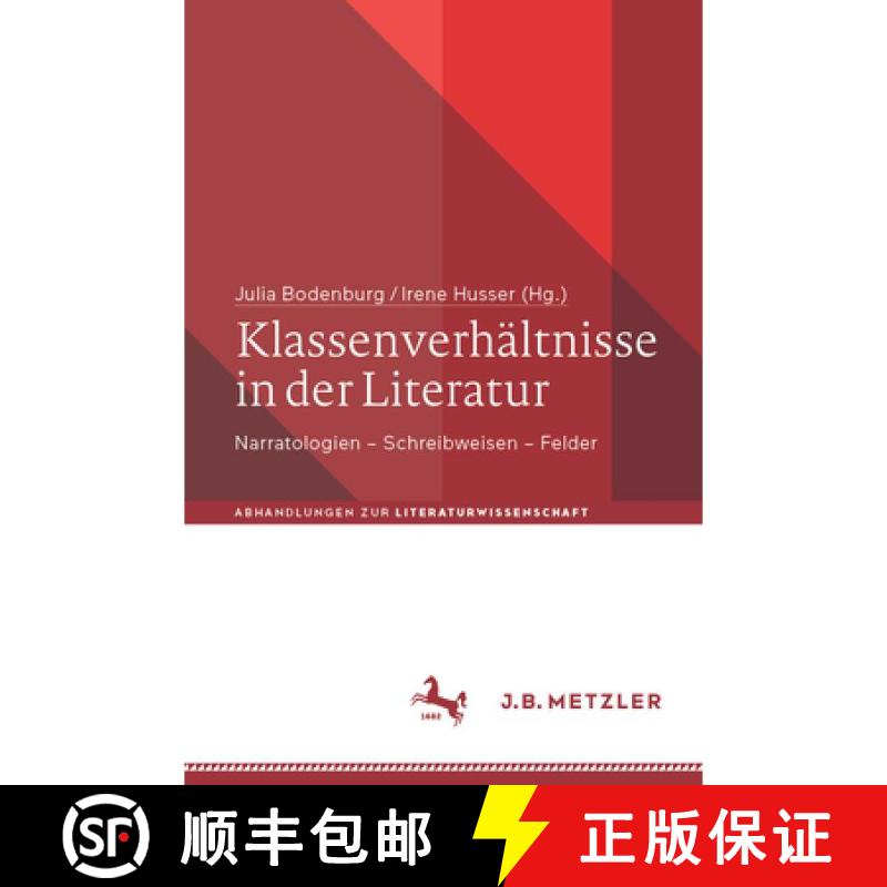 【3-4周达】Klassenverhältnisse in der Literatur: Narratologien – Schreibweisen – Felder [9783662726006] - 实物图