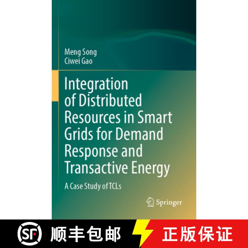 【3-4周达】Integration of Distributed Resources in Smart Grids for Demand Response and Transactive En... [9789811671722]