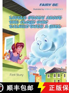 预订 Little Story about the Cloud Who Talked with a Girl: First Story [9781956373059]