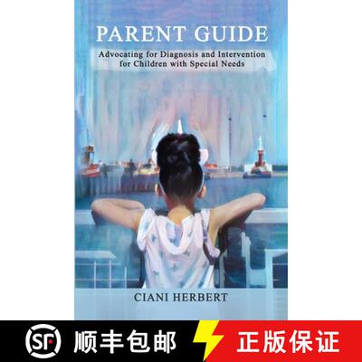 【3-4周达】PARENT GUIDE:: Advocating for Diagnosis and intervention for Children with Special Needs [9780578925288]