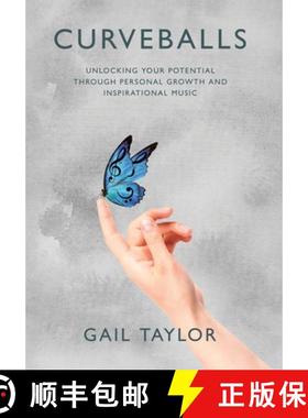 预订 Curveballs: Unlocking Your Potential Through  Personal Growth and Inspirational Music [9781779622020]