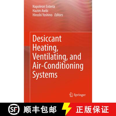 【3-4周达】精装 Desiccant Heating, Ventilating, and Air-Conditioning Systems (1st ed. 2017) [9789811030468]