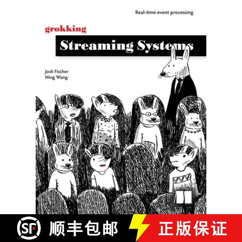 【3-4周达】Grokking Streaming Systems: Real-Time Event Processing [9781617297304]