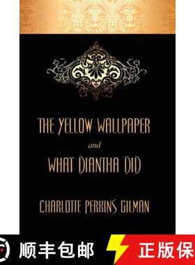 【3-4周达】The Yellow Wallpaper and What Diantha Did [9781434436108]