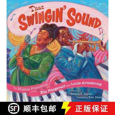 【3-4周达】精装 That Swingin' Sound! : The Musical Friendship of Ella Fitzgerald and Louis Armstrong [9781665957038]