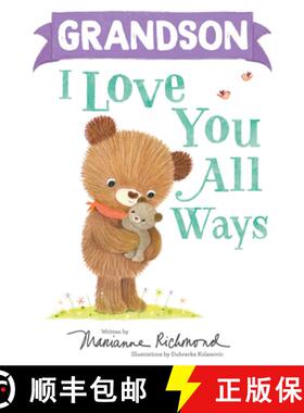 预订 Grandson I Love You All Ways [9781728273648]