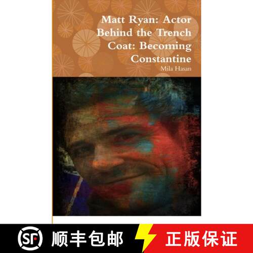 【3-4周达】Matt Ryan: Actor Behind the Trench Coat: Becoming Constantine [9780244677558]