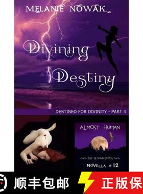 预订 Divining Destiny: (Destined for Divinity - Part 4) [9781944303211]
