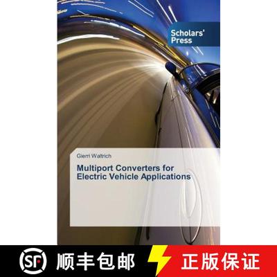 预订 Multiport Converters for Electric Vehicle Applications [9783639766998]