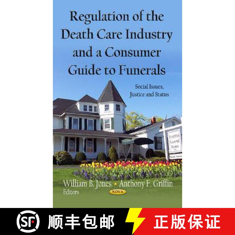 【3-4周达】Regulation of the Death Care Industry and a Consumer Guide to Funerals [9781620814475]