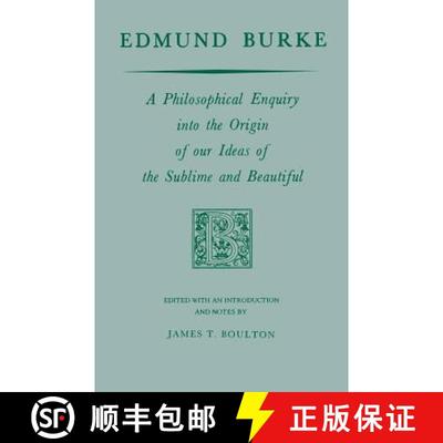 【3-4周达】Edmund Burke – A Philosophical Enquiry Into the Origin of Our Ideas of the Sublime and Be... [9780268000851]