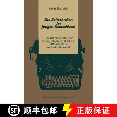 【3-4周达】Die Zeitschriften des Jungen Deutschland : Eine Untersuchung zur literarisch-publizitische... [9783531120409]