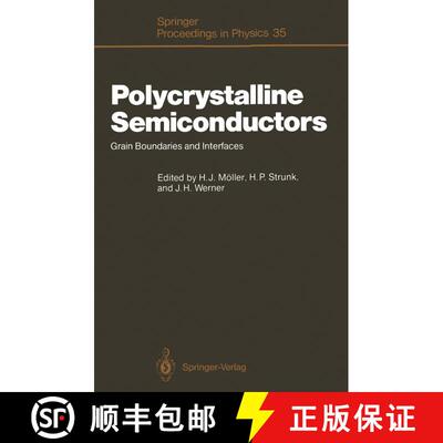 【3-4周达】Polycrystalline Semiconductors : Grain Boundaries and Interfaces [9783642934155]
