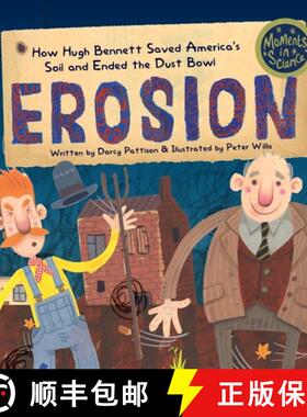 【3-4周达】Erosion: How Hugh Bennett Saved America's Soil and Ended the Dust Bowl [9781629441504]