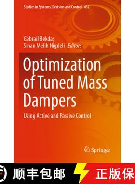 【3-4周达】Optimization of Tuned Mass Dampers : Using Active and Passive Control [9783030983451]