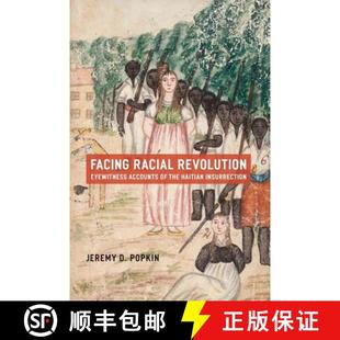 Accounts Revolution Insurrection Facing Haitian 4周达 9780226675831 Racial the Eyewitness