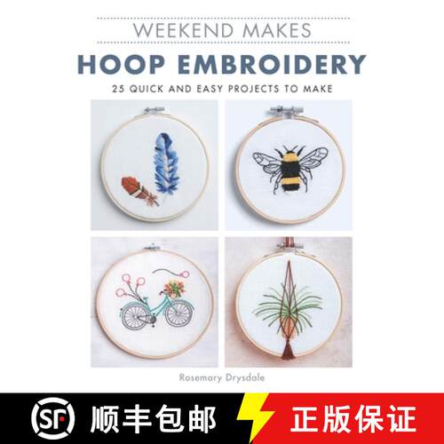 【3-4周达】Weekend Makes: Hoop Embroidery – 25 Quick and Easy Projects to Make [9781784945909]