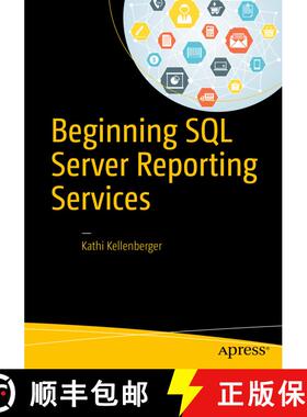 【3-4周达】Beginning SQL Server Reporting Services (1st ed.) (1st ed.) [9781484219898]