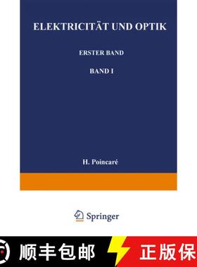 【3-4周达】Elektricit t Und Optik : Erster Band Die Theorien Von Maxwell Und Die Elektromagnetische L... [9783642513084]