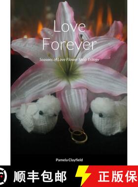 【3-4周达】Love Forever: Seasons of Love Flower Shop Trilogy [9781312011816]