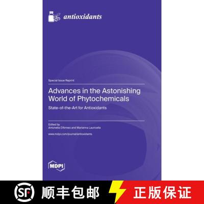 【3-4周达】Advances in the Astonishing World of Phytochemicals: State-of-the-Art for Antioxidants [9783036586045]