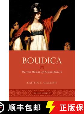 【3-4周达】Boudica: Warrior Woman of Roman Britain [9780190609078]