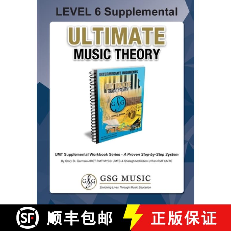 【3-4周达】LEVEL 6 Supplemental Workbook - Ultimate Music Theory: The LEVEL 6 Supplemental Workbook i... [9781927641477]