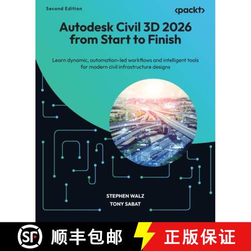 预订 Autodesk Civil 3D 2026 from Start to Finish - Second Edition: Learn dynamic, automation-led work... [9781806028351]