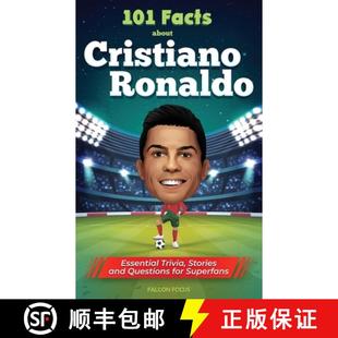 Cristiano for Ronaldo About 101 Super Questions Essential Fans Stories Facts and 4周达 9781922531995 Trivia