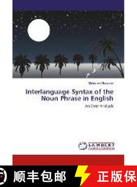 预订 Interlanguage Syntax of the Noun Phrase in English [9786202067690]