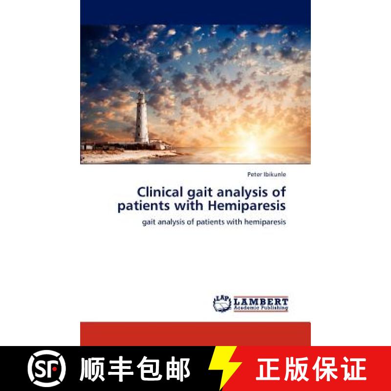 【2-3周达】Clinical gait analysis of patients with Hemiparesis [9783659163128]