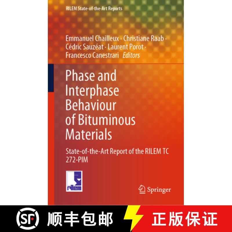 【3-4周达】Phase and Interphase Behaviour of Bituminous Materials: State-Of-The-Art Report of the Ril... [9783031880087]
