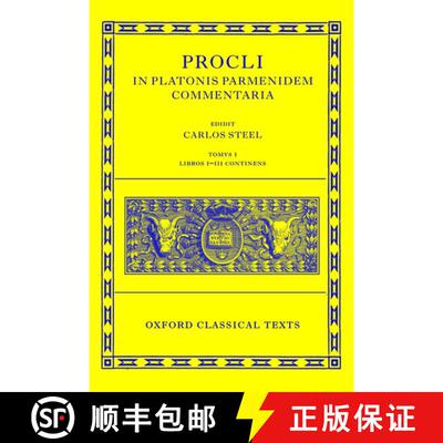 【3-4周达】Procli In Platonis Parmenidem Commentaria: Tomus I, Libros I-III Continens [9780199291816]