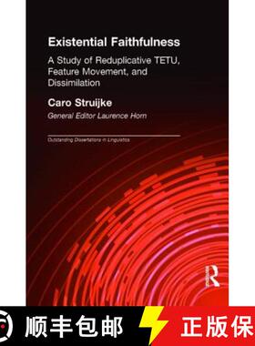 【3-4周达】Existential Faithfullness: A Study of Reduplicative TETU, Feature Movement and Dissimulation [9780415941532]