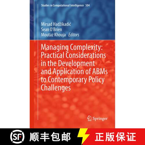 【3-4周达】Managing Complexity: Practical Considerations in the Development and Application of ABMs t... [9783642435980]
