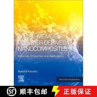 Nanocomposites Polymer Materials Applications Shape and 4周达 9780443185045 Memory Properties Derived