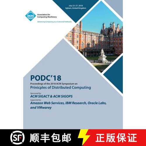 【3-4周达】Podc '18: Proceedings of the 2018 ACM Symposium on Principles of Distributed Computing [9781450359559]