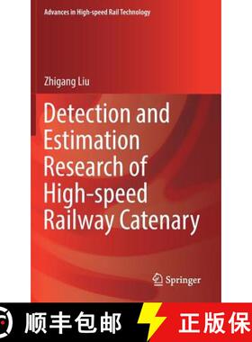 【3-4周达】Detection and Estimation Research of High-Speed Railway Catenary [9789811027529]