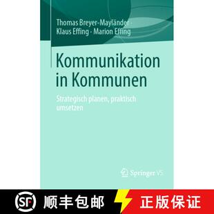 【3-4周达】Kommunikation in Kommunen : Strategisch planen, praktisch umsetzen [9783658489656]