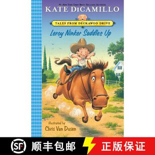 【3-4周达】Leroy Ninker Saddles Up: Tales from Deckawoo Drive, Volume One (a Funny and Heartwarming C... [9780763680121]