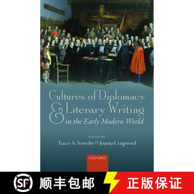 【3-4周达】Cultures of Diplomacy and Literary Writing in the Early Modern World [9780198835691]