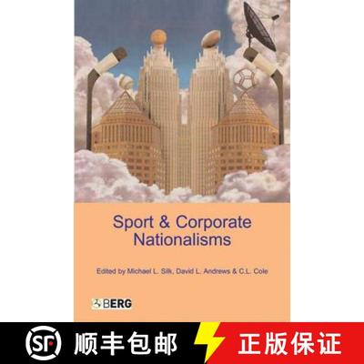 【3-4周达】Sport and Corporate Nationalisms [9781859737941]
