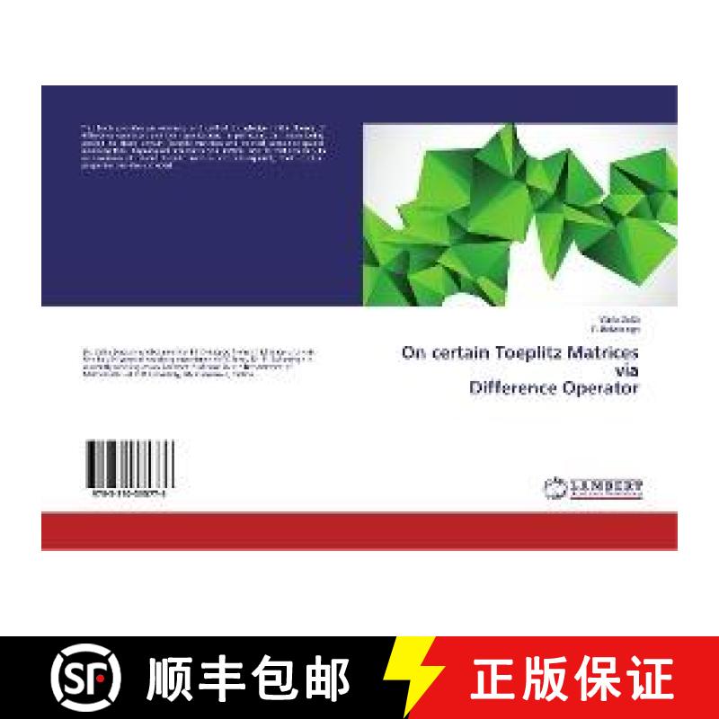 预订 On certain Toeplitz Matrices via Difference Operator [9783330335776]
